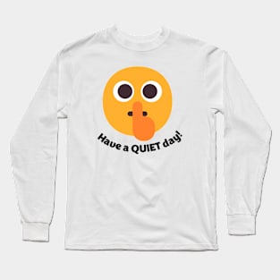 Librarian Have a Quiet Day Long Sleeve T-Shirt